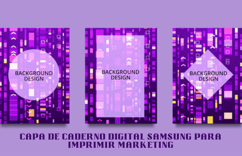 capa de caderno digital samsung para imprimir marketing
